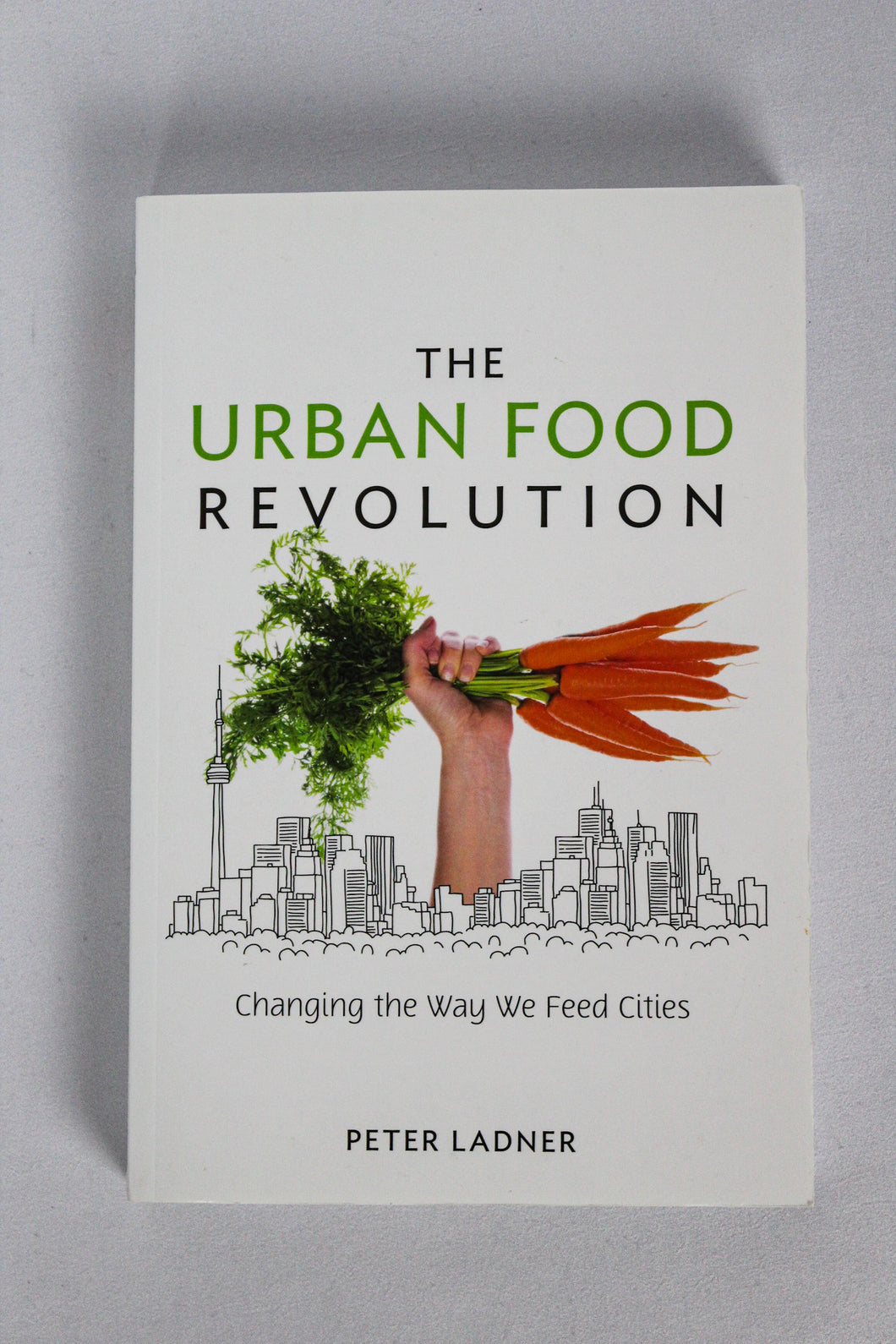 The Urban Food Revolution Paperback Book